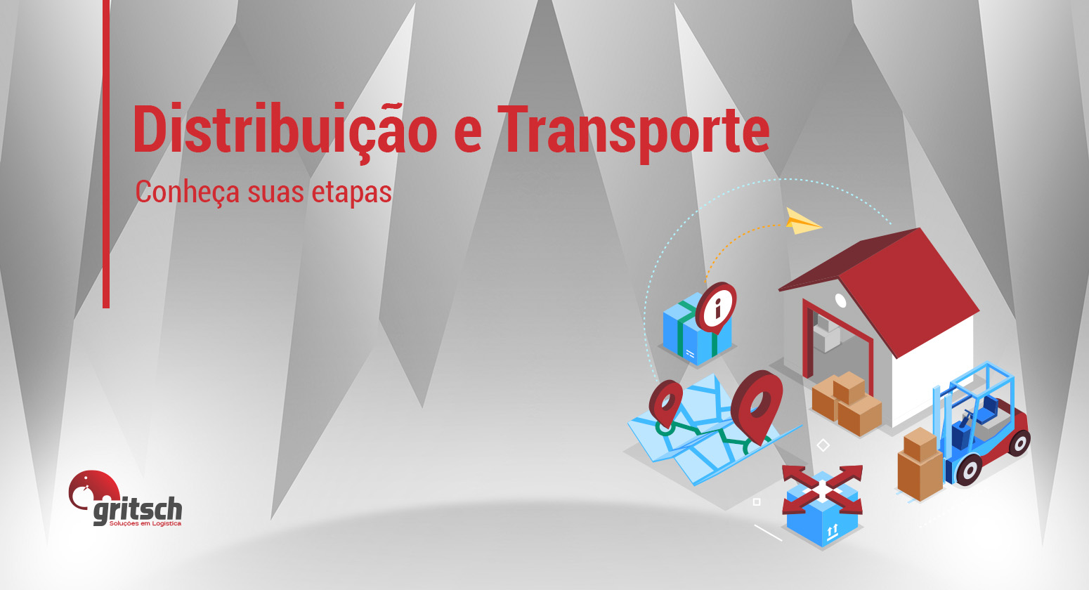 Gritsch Distribuição e transporte de cargas – Conheça as etapas