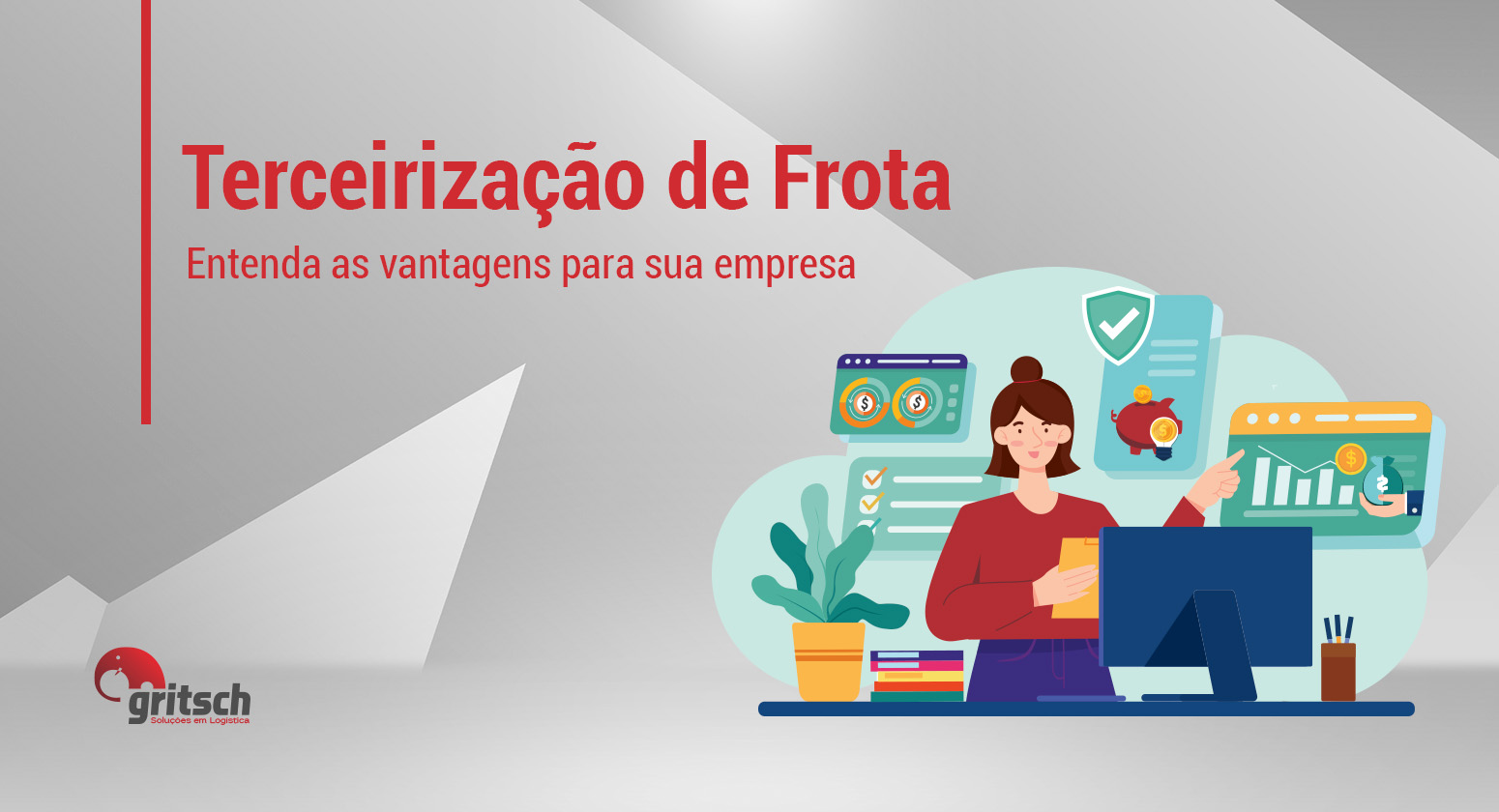 Gritsch Entenda as vantagens da terceirização de frota para sua empresa