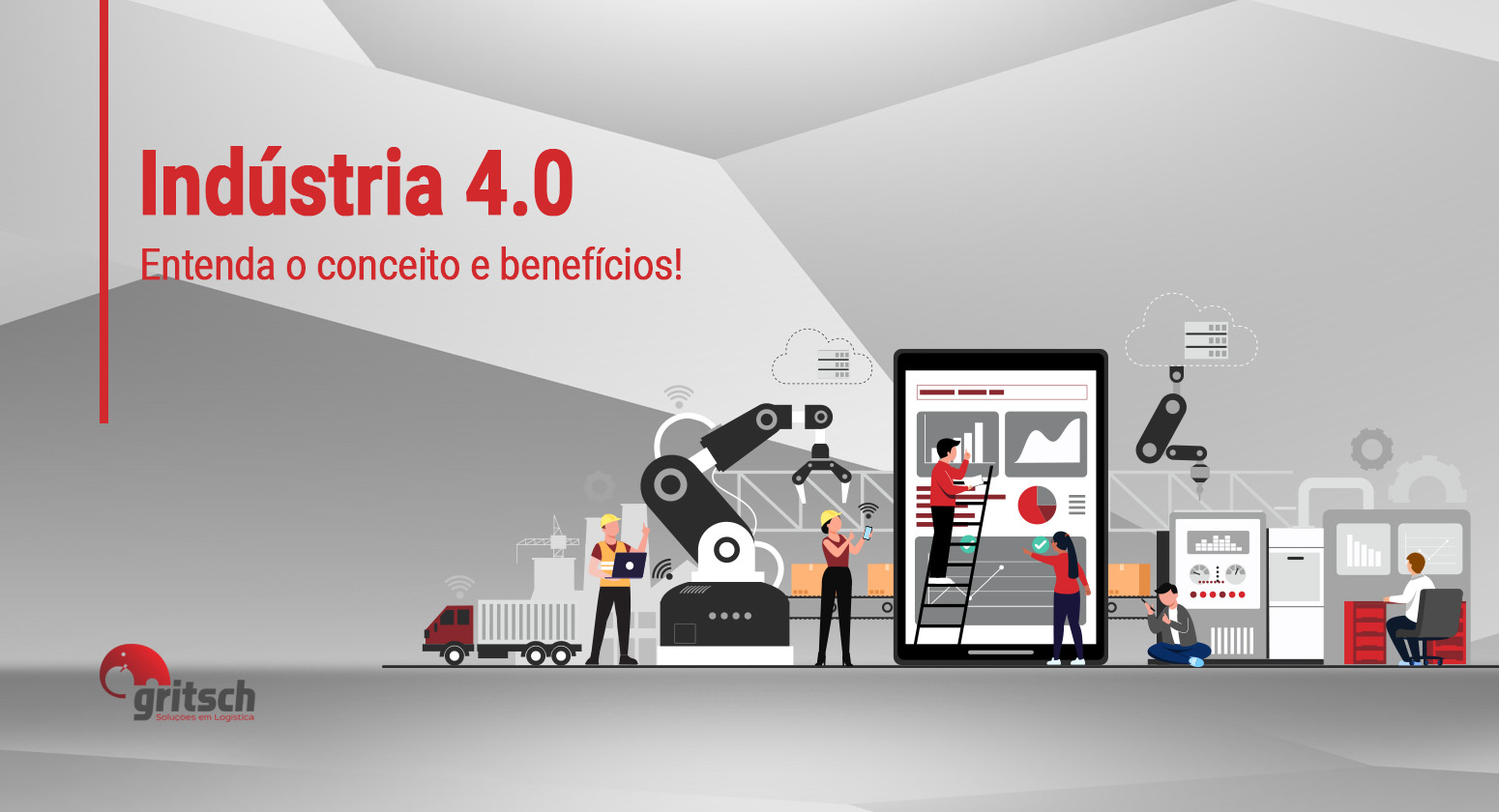 Gritsch - Indústria 4.0 - entenda seu conceito e benefícios