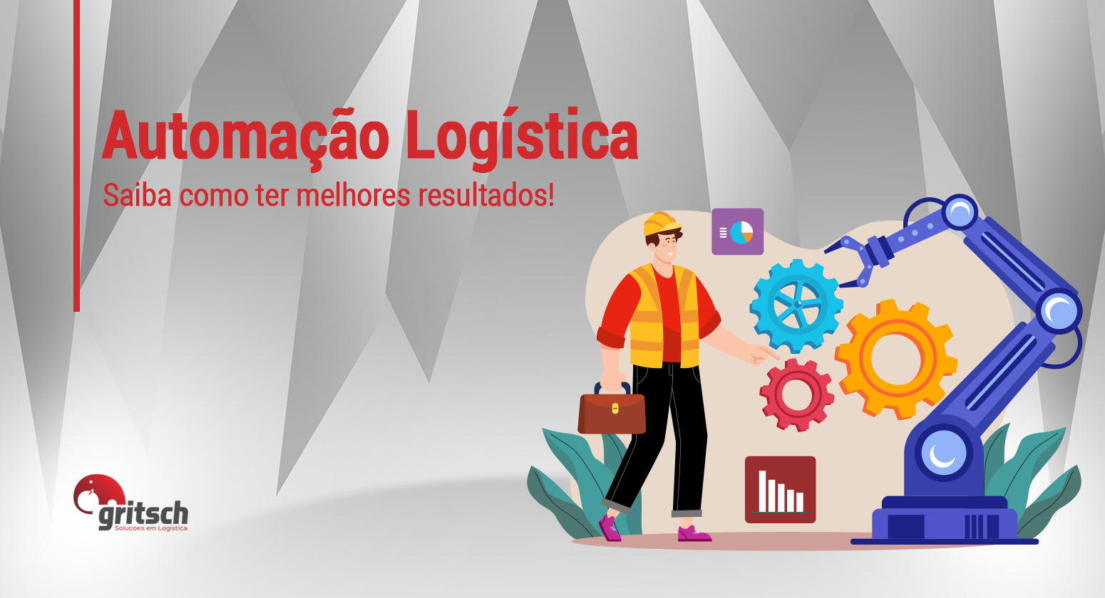 Gritsch - Automação Logística - saiba como ter melhores resultados